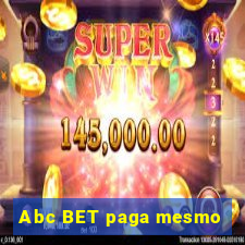 Abc BET paga mesmo
